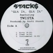 Stacks featuring Twista - Git It, Git It