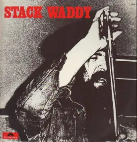 Stack Waddy - Stack Waddy