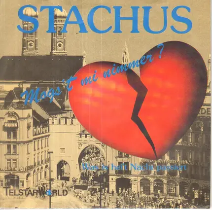 Stachus - Mags't Mi Nimmer