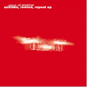 Stacs Of Stamina - Mistake, Rewind, Repeat EP