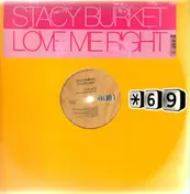 Stacy Burket - Love Me Right