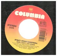 Stacy Dean Campbell - Baby Don't You Know