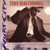 Stacy Dean Campbell - Hurt City