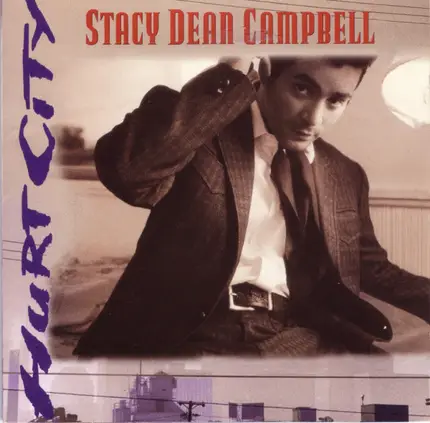 Stacy Dean Campbell - Hurt City