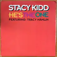 Stacy Kidd Featuring Tracy Hamlin - He's The One