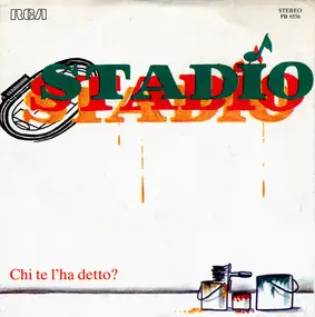 Stadio - Chi Te L'Ha Detto?