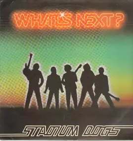 Stadium Dogs - What's Next