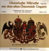 Stadtmusik Wien - Historische Märsche Aus Dem Alten Österreich-Ungarn Folge 3