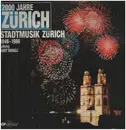 LP - Stadtmusik Zürich, Leitung Kurt Brogli - 2000 Jahre Zürich - Gatefold