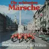 LP - Stadtmusikkapelle Wilten ; Leitung: Michael Stern - Die Schönsten Märsche