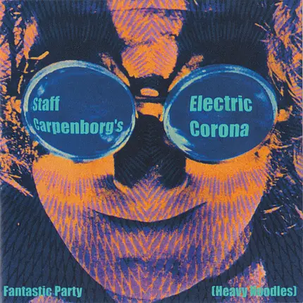 Staff Carpenborg And The Electric Corona - Fantastic Party (Heavy Noodles)