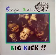 Stage Bottles - Big Kick!!