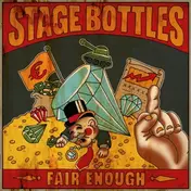 Stage Bottles - Fair Enough