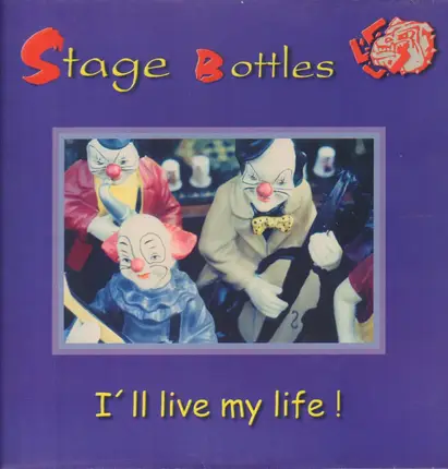 STAGE BOTTLES - I'LL LIVE MY LIFE