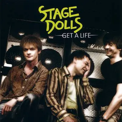 Stage Dolls - Get a Life