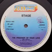 12inch Vinyl Single - Stage - The Prisoner Of Your Love
