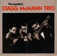 Stagg McMann Trio - The Legendary