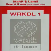 Stahp & Lams - Here 4 U Now (This Is The Real Thang)