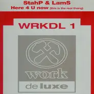StahP & LamS - Here 4 U Now (This Is The Real Thang)