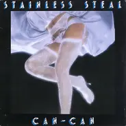 Stainless Steal - Can-Can