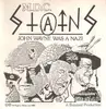 7'' - Stains - John Wayne Was A Nazi - Second Pressing