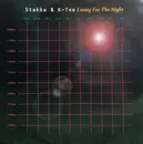 12inch Vinyl Single - Stakka & K.Tee - Living For The Night / After Hours