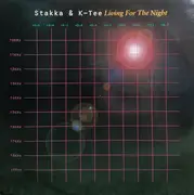 12inch Vinyl Single - Stakka & K.Tee - Living For The Night / After Hours
