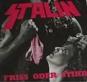 Stalin - Friss Oder Stirb