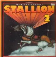 Stallion - Hey Everybody