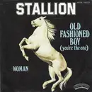 7inch Vinyl Single - Stallion - Old Fashioned Boy (You're The One)