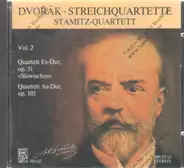 Stamitz-Quartett - Dvorak: Streichquartette Vol.2