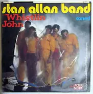 Stan Allan Band - Whistlin John