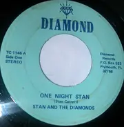 Stan And The Diamonds - One Night Stan