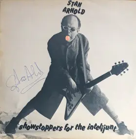 Stan Arnold - Showstoppers For The Intelijunt