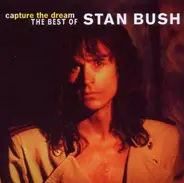 Stan Bush - Capture The Dream - Best Of