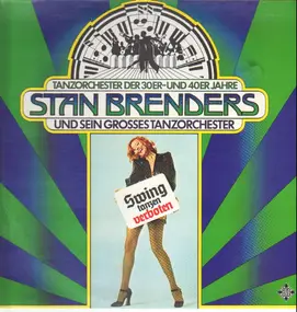 Stan Brenders und sein grosses Tanzorchester - Swing tanzen verboten