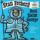 7inch Vinyl Single - Stan Freberg - Real Saint George
