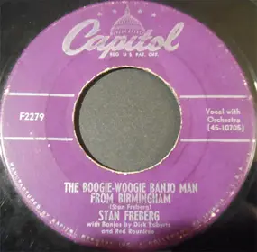 Stan Freberg - The Boogie-Woogie Banjo Man From Birmingham / The World Is Waiting For The Sunrise