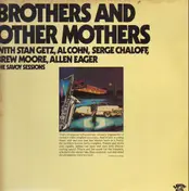 Stan Getz - Brothers And Other Mothers (The Savoy Sessions)