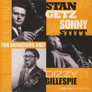 LP - Stan Getz , Dizzy Gillespie , Sonny Stitt - For Musicians Only
