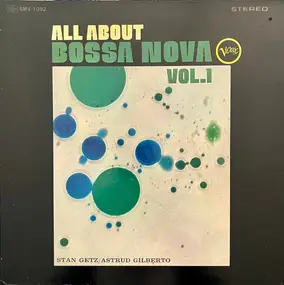 Stan Getz - All About Bossa Nova Vol. 1