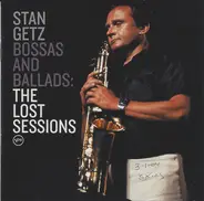 Stan Getz - Bossas And Ballads: The Lost Sessions