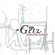 Stan Getz - Getz For Lovers
