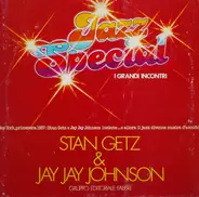 Stan Getz & J.J. Johnson - Stan Getz & Jay Jay Johnson