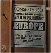 Stan Getz / J.J. Johnson / Victor Feldman / Sam Jones - Jazz At The Philharmonic In Europe