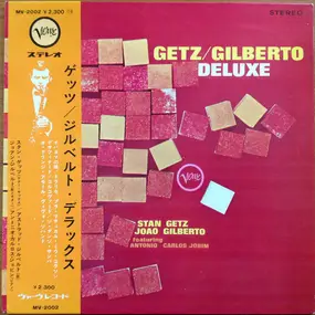 Stan Getz - Getz / Gilberto Deluxe