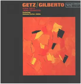 Stan Getz - Getz / Gilberto Featuring Antonio Carlos Jobim