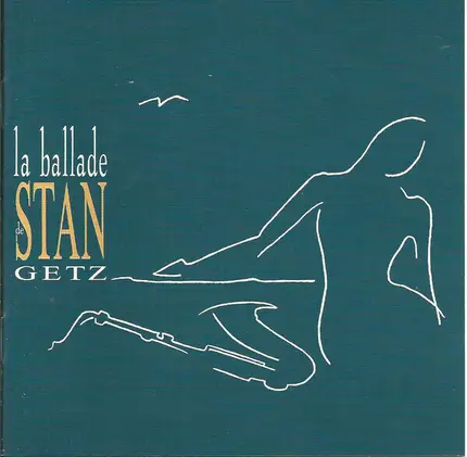 Stan Getz - La Ballade De Stan Getz