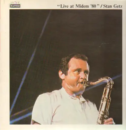 Stan Getz - Live at Midem '80