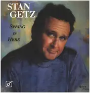 Stan Getz - Spring Is Here